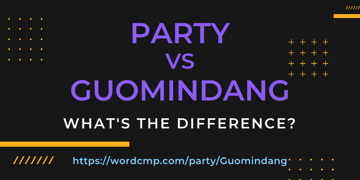 Difference between party and Guomindang