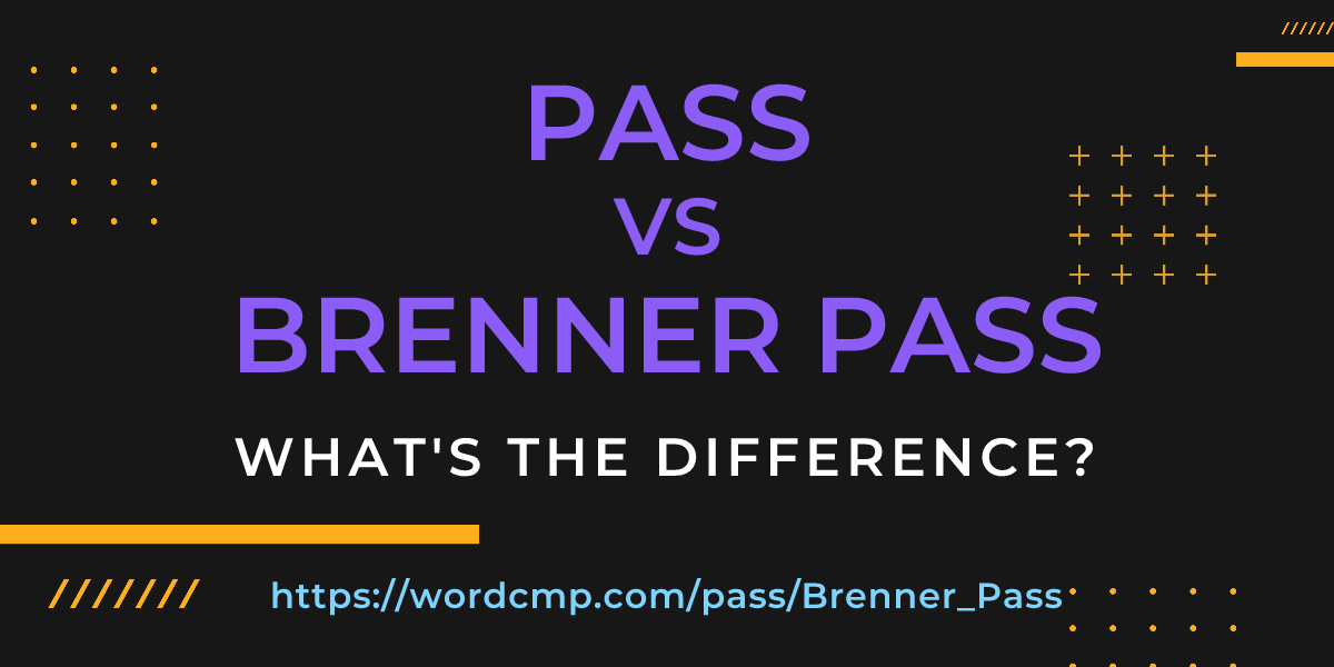 Difference between pass and Brenner Pass