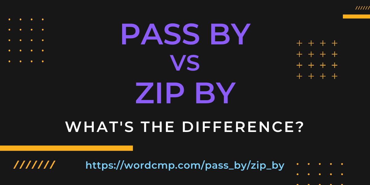 Difference between pass by and zip by