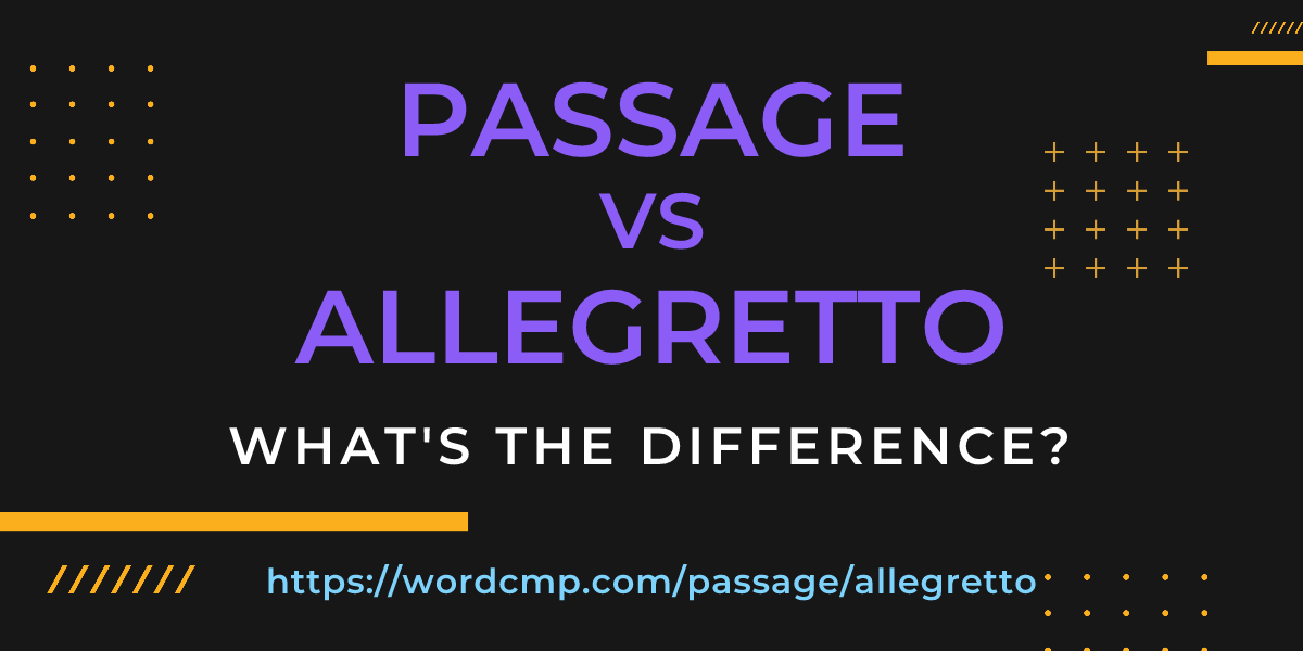 Difference between passage and allegretto