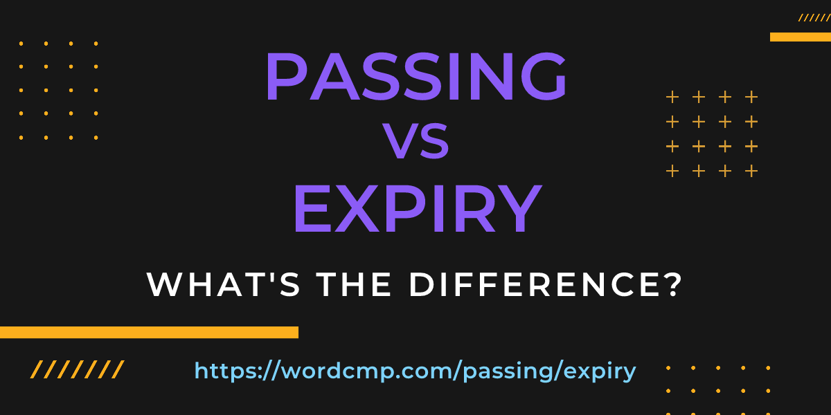 Difference between passing and expiry