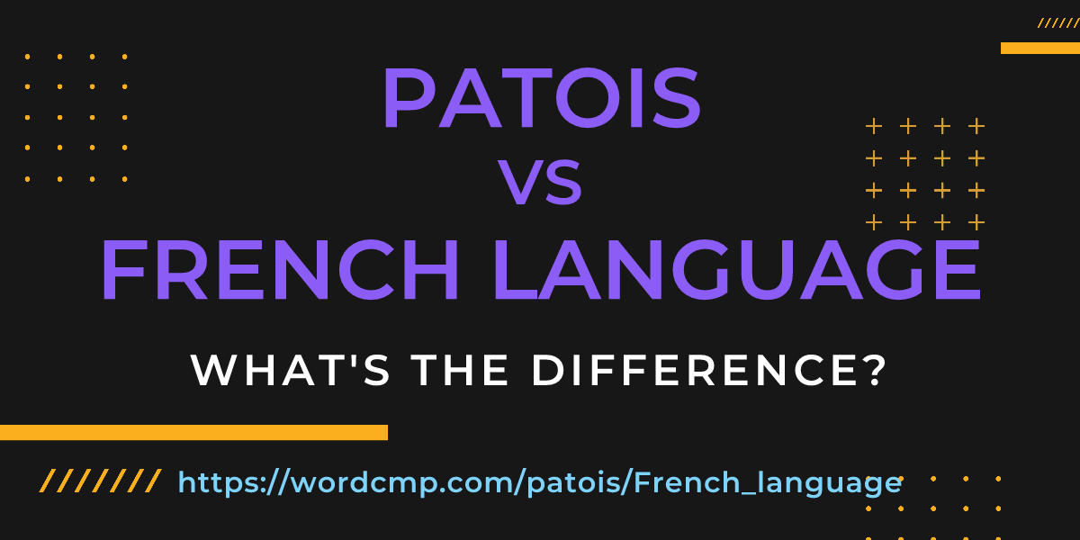 Difference between patois and French language