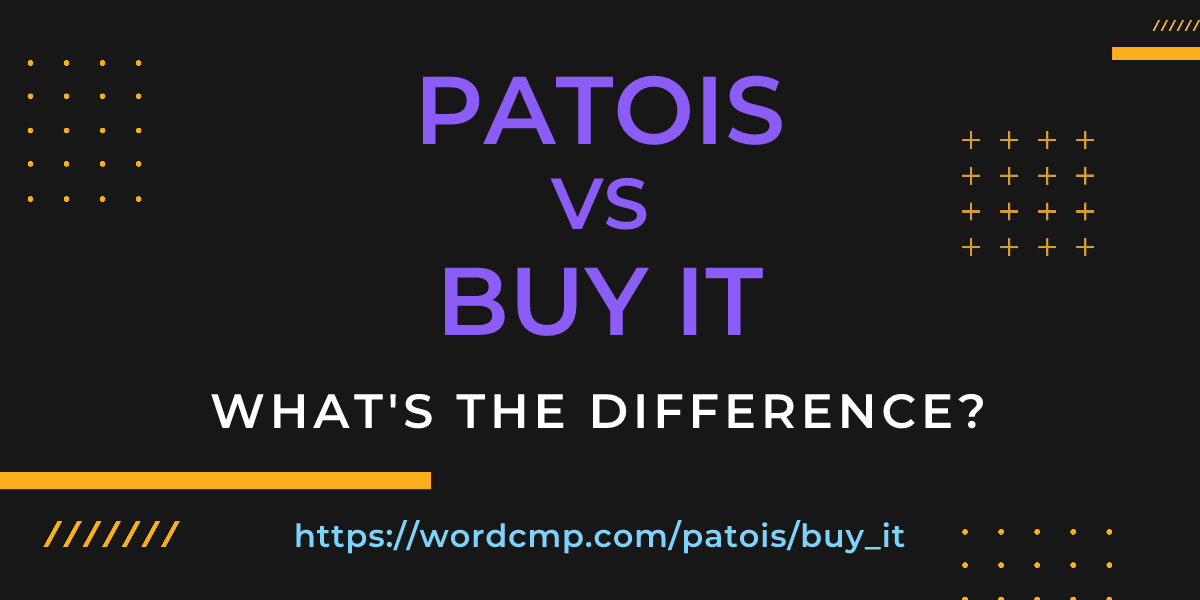 Difference between patois and buy it