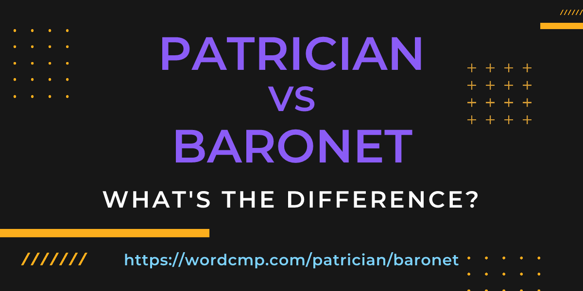 Difference between patrician and baronet