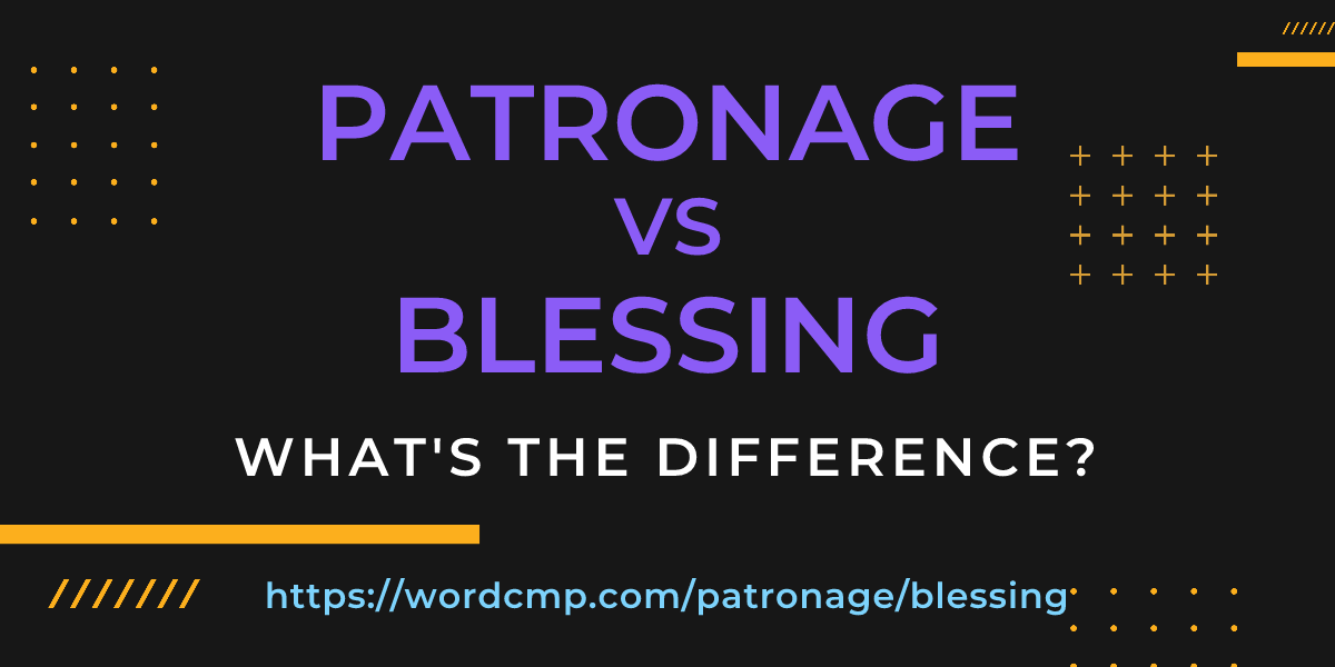 Difference between patronage and blessing