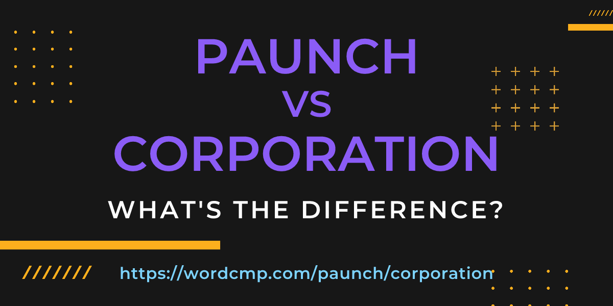 Difference between paunch and corporation