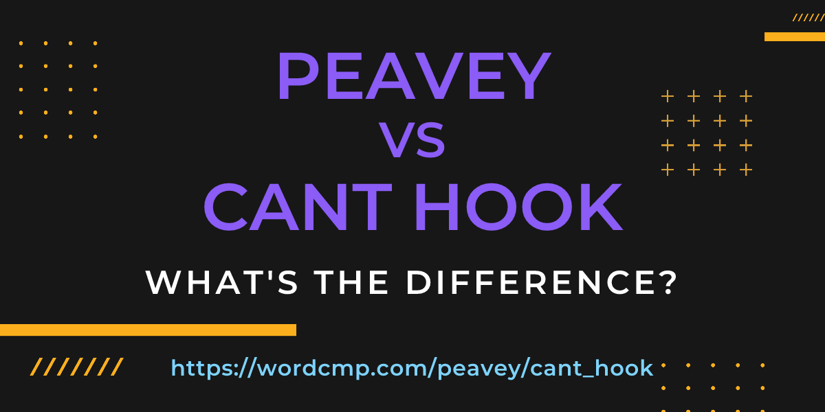 Difference between peavey and cant hook