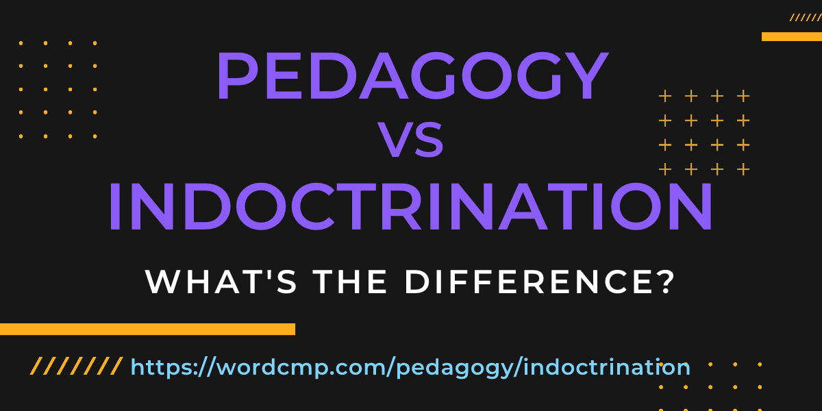 Difference between pedagogy and indoctrination