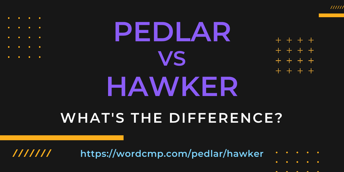 Difference between pedlar and hawker