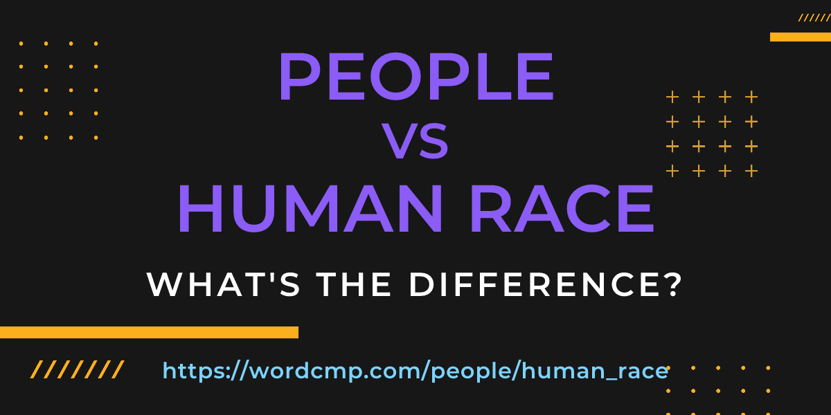 Difference between people and human race