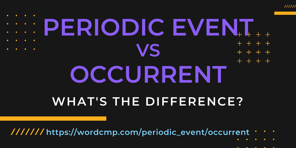 Difference between periodic event and occurrent