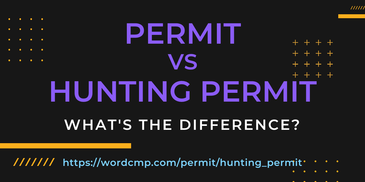 Difference between permit and hunting permit