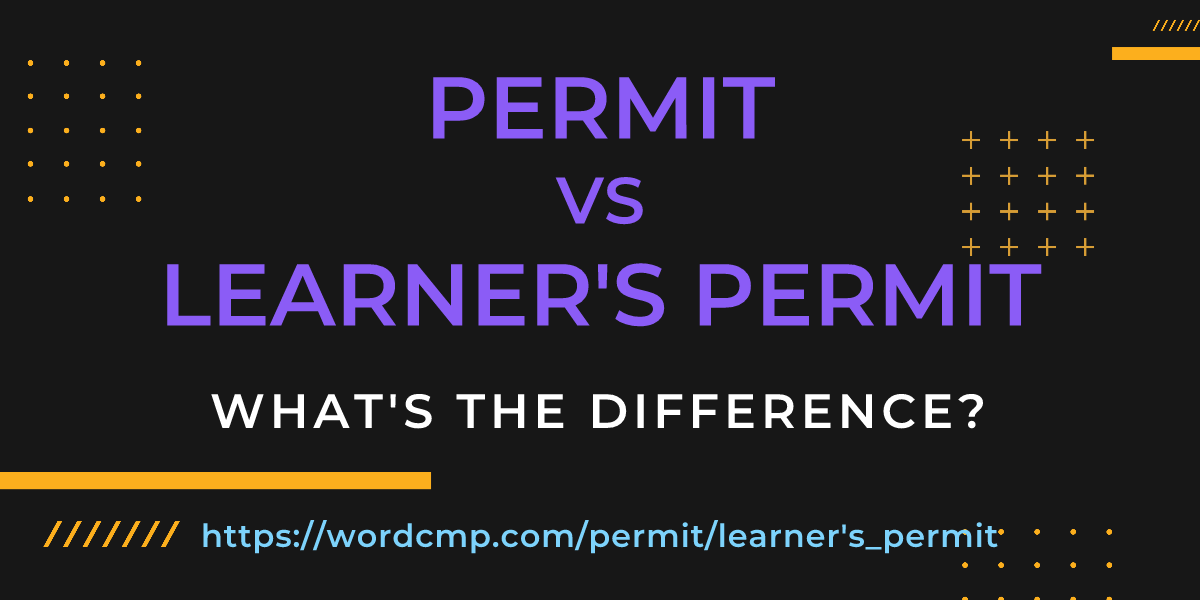 Difference between permit and learner's permit