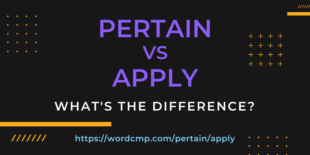 Difference between pertain and apply