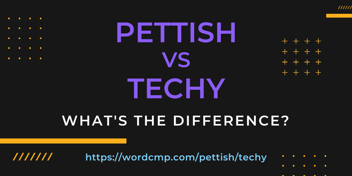 Difference between pettish and techy