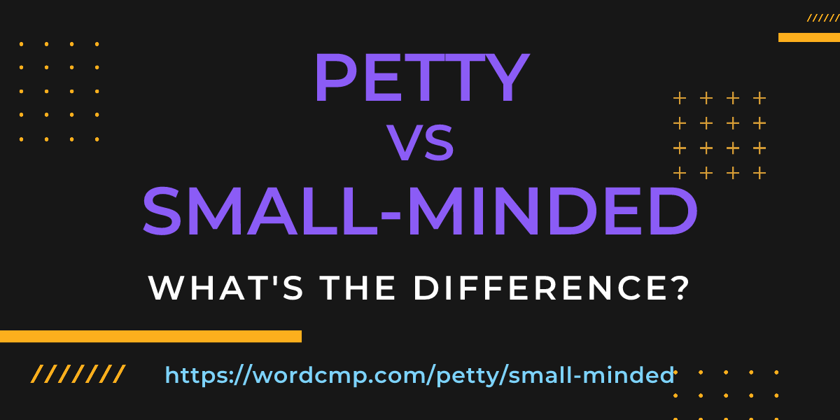 Difference between petty and small-minded