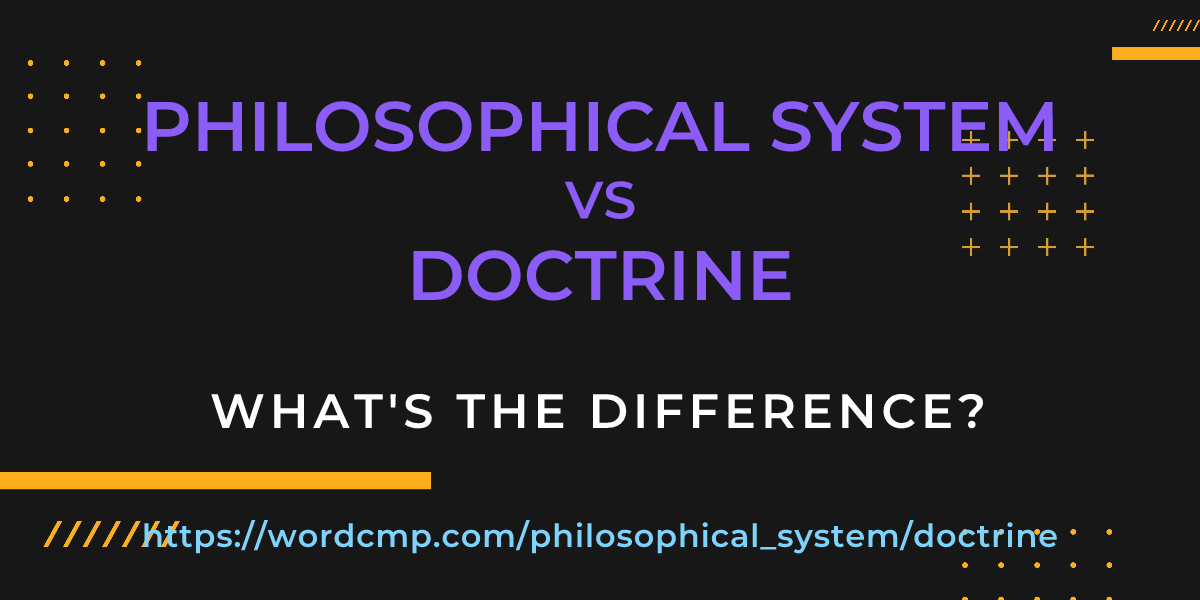 Difference between philosophical system and doctrine