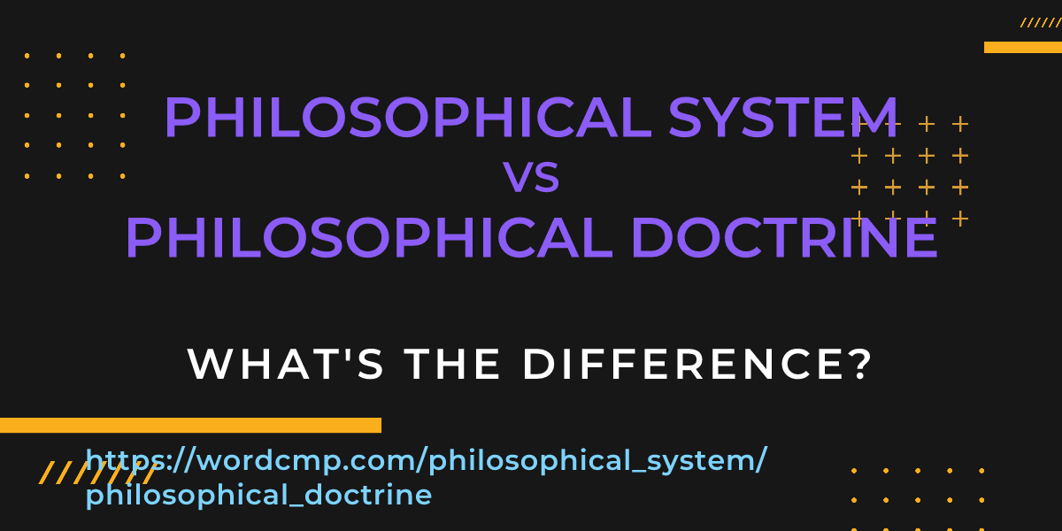 Difference between philosophical system and philosophical doctrine