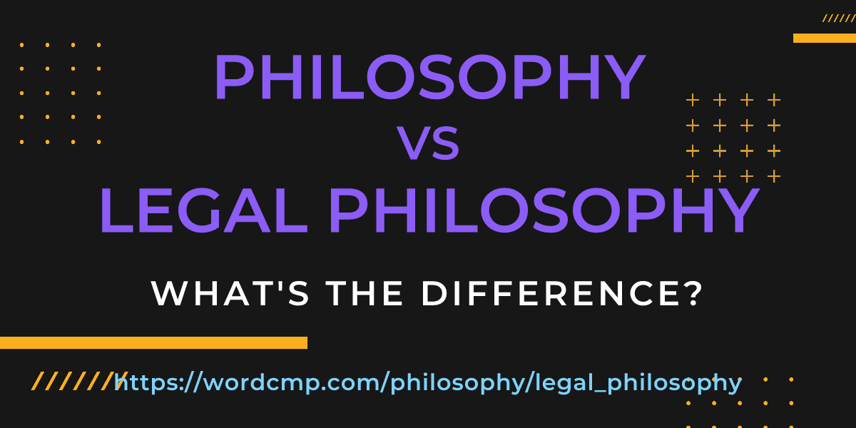 Difference between philosophy and legal philosophy