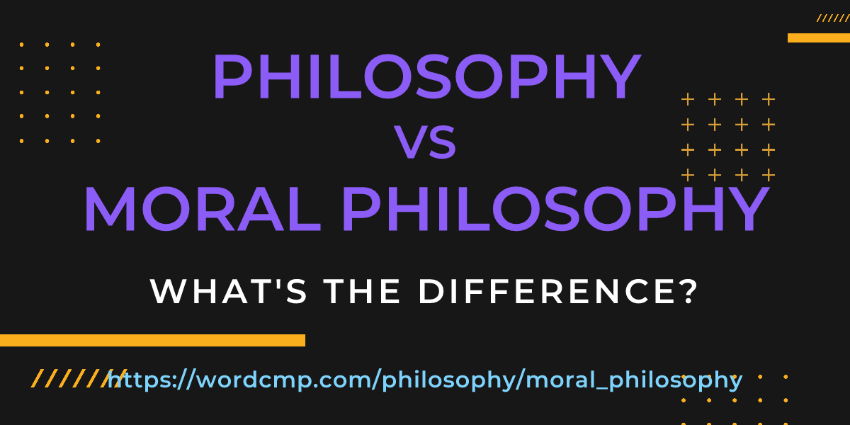 Difference between philosophy and moral philosophy