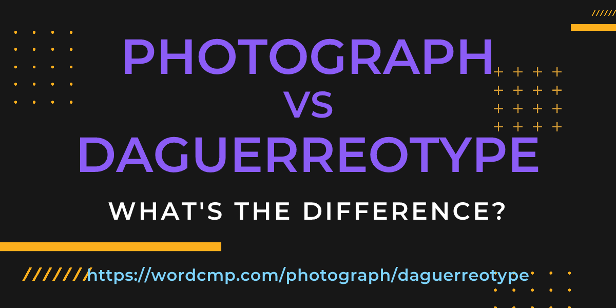 Difference between photograph and daguerreotype