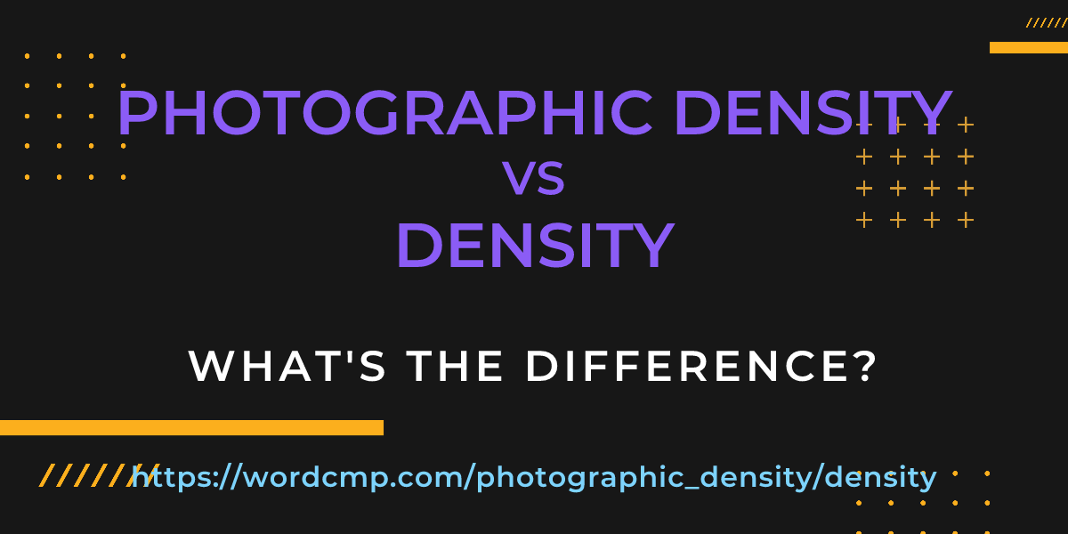 Difference between photographic density and density