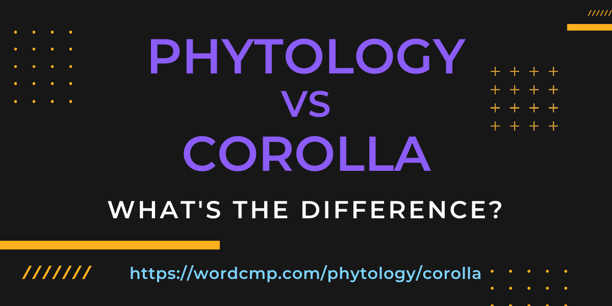 Difference between phytology and corolla