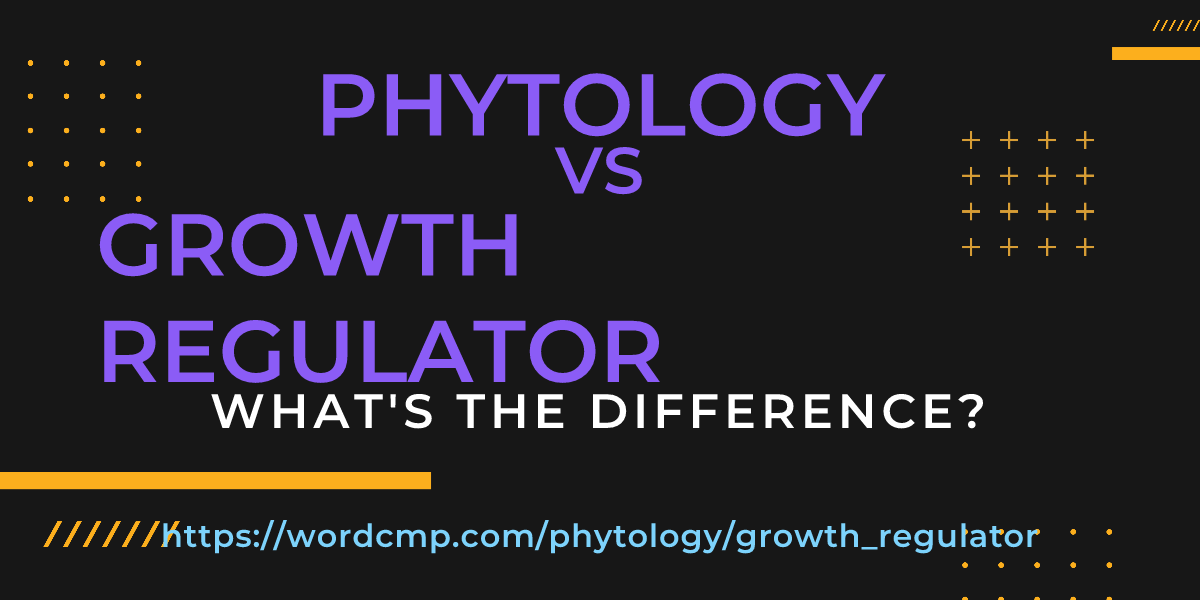 Difference between phytology and growth regulator
