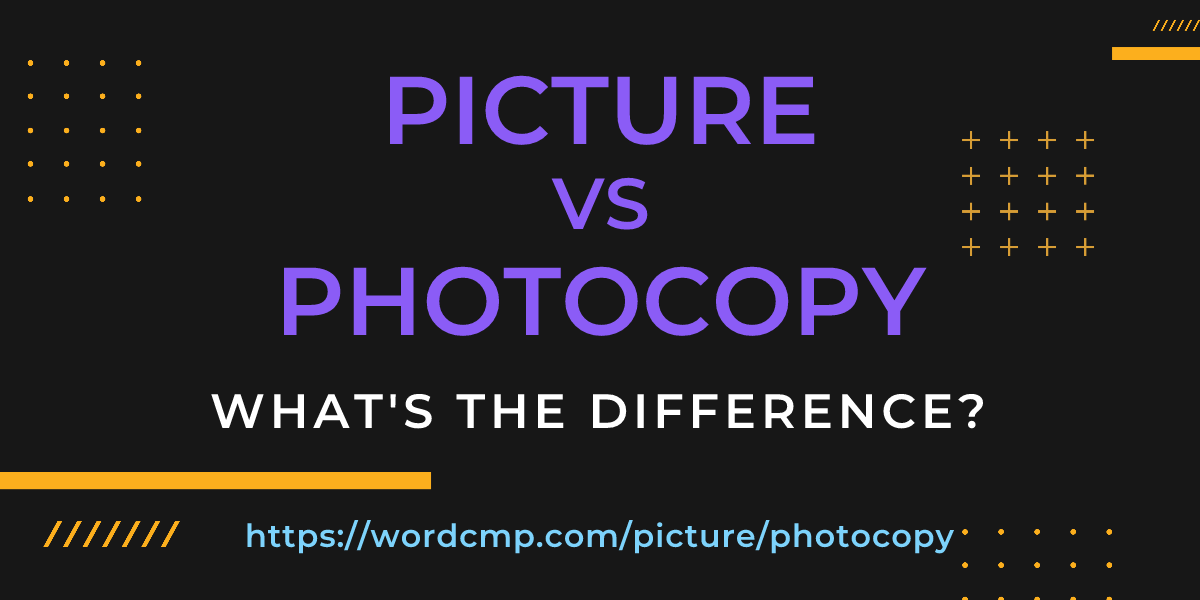 Difference between picture and photocopy