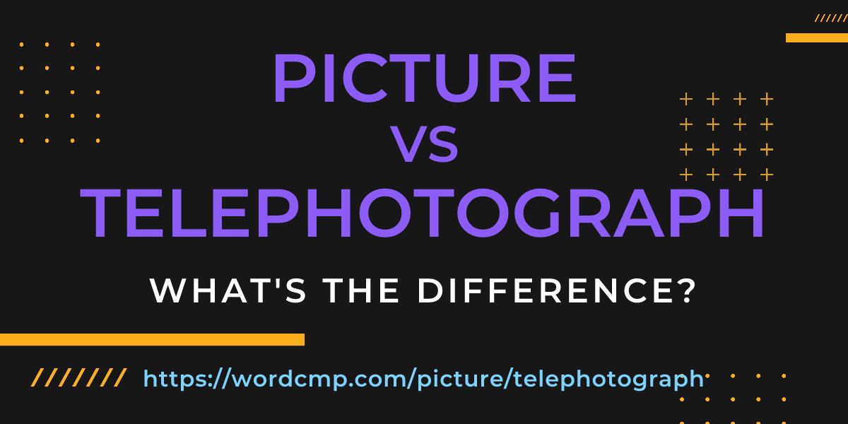 Difference between picture and telephotograph