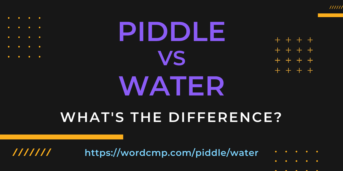 Difference between piddle and water