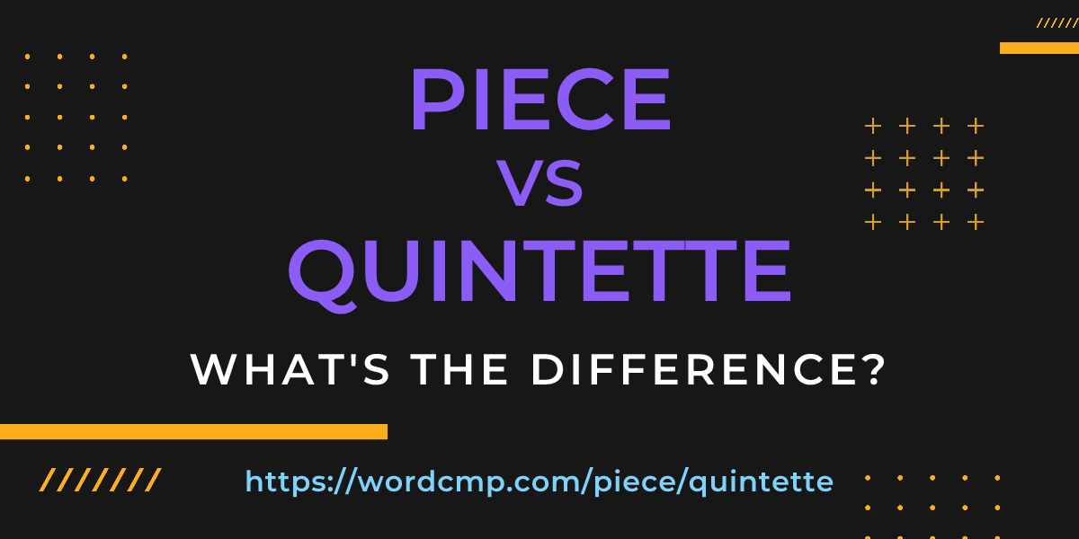 Difference between piece and quintette