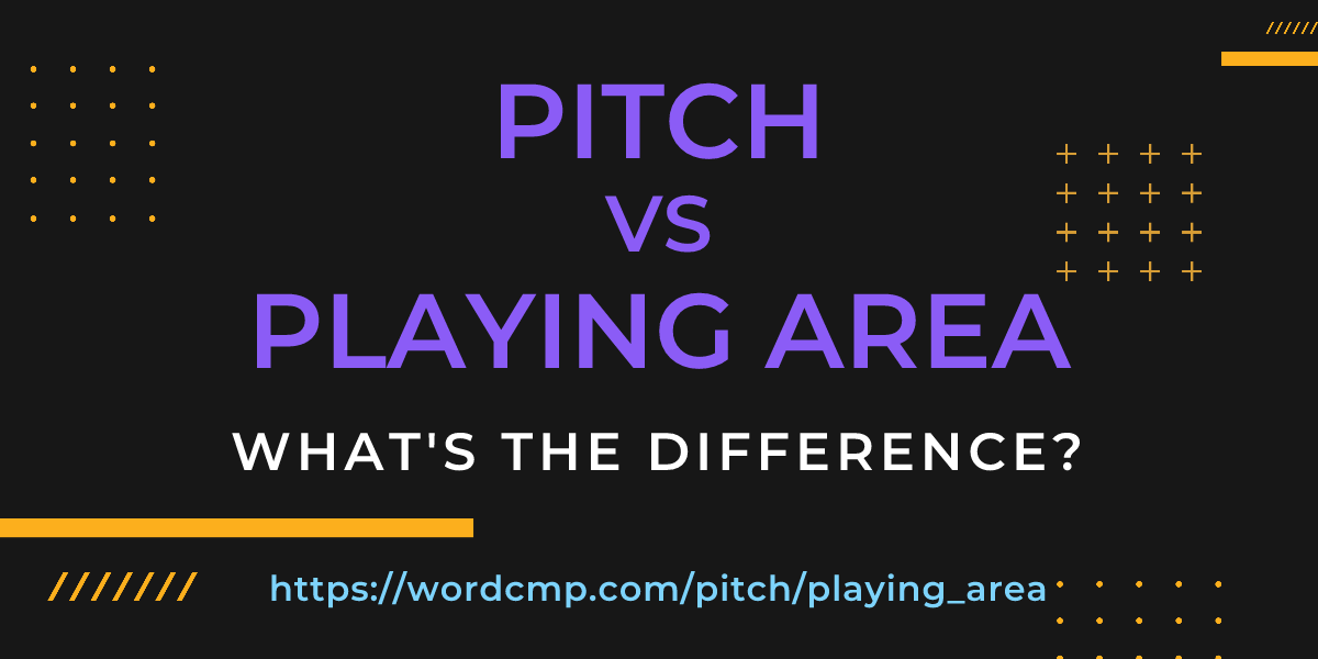 Difference between pitch and playing area