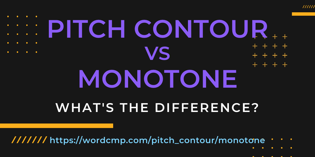 Difference between pitch contour and monotone