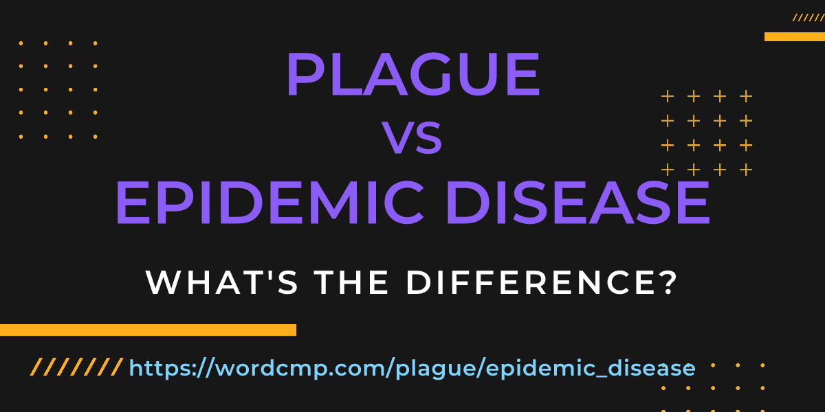 Difference between plague and epidemic disease