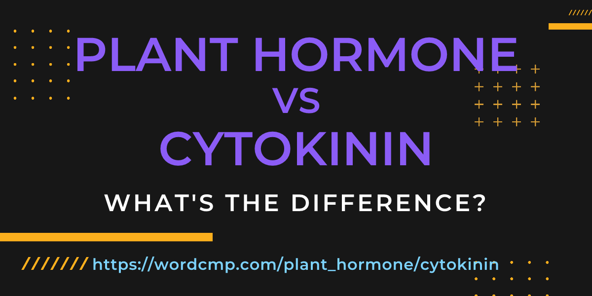 Difference between plant hormone and cytokinin