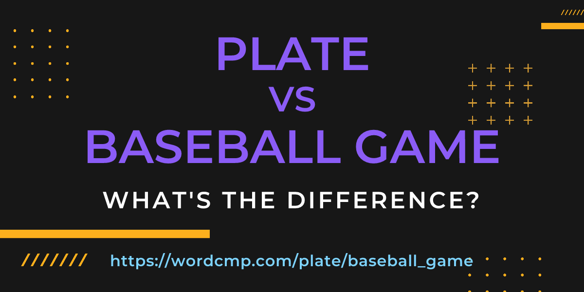 Difference between plate and baseball game