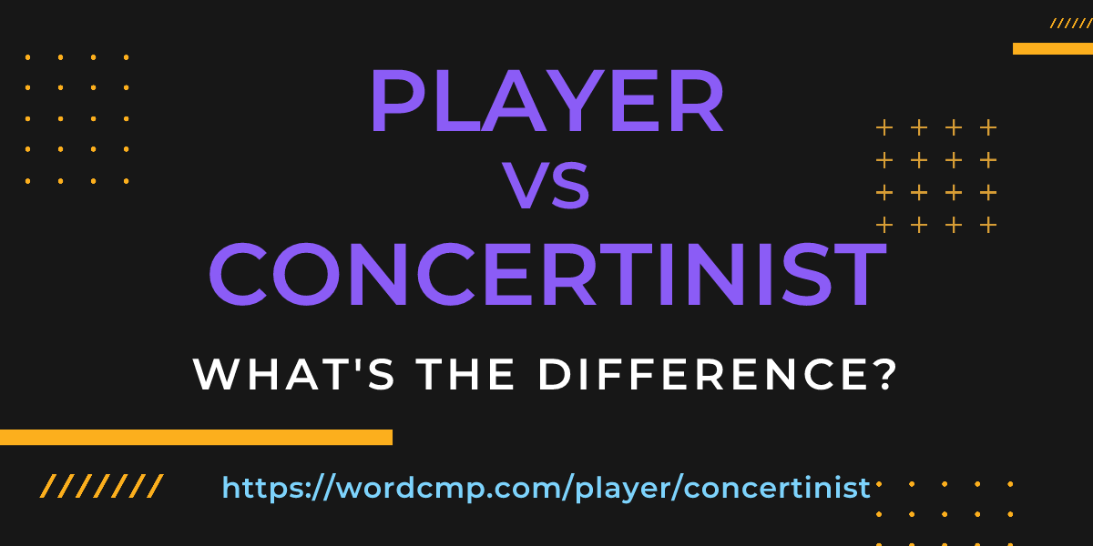 Difference between player and concertinist