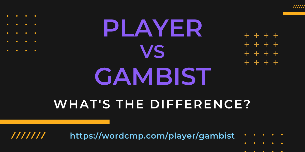 Difference between player and gambist