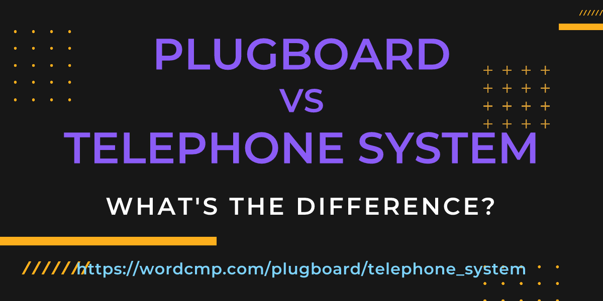Difference between plugboard and telephone system