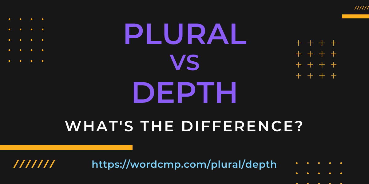 Difference between plural and depth