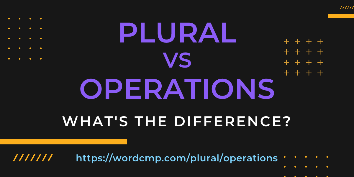 Difference between plural and operations