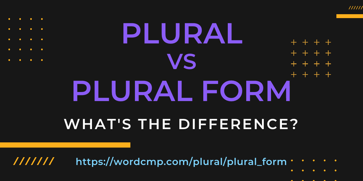 Difference between plural and plural form