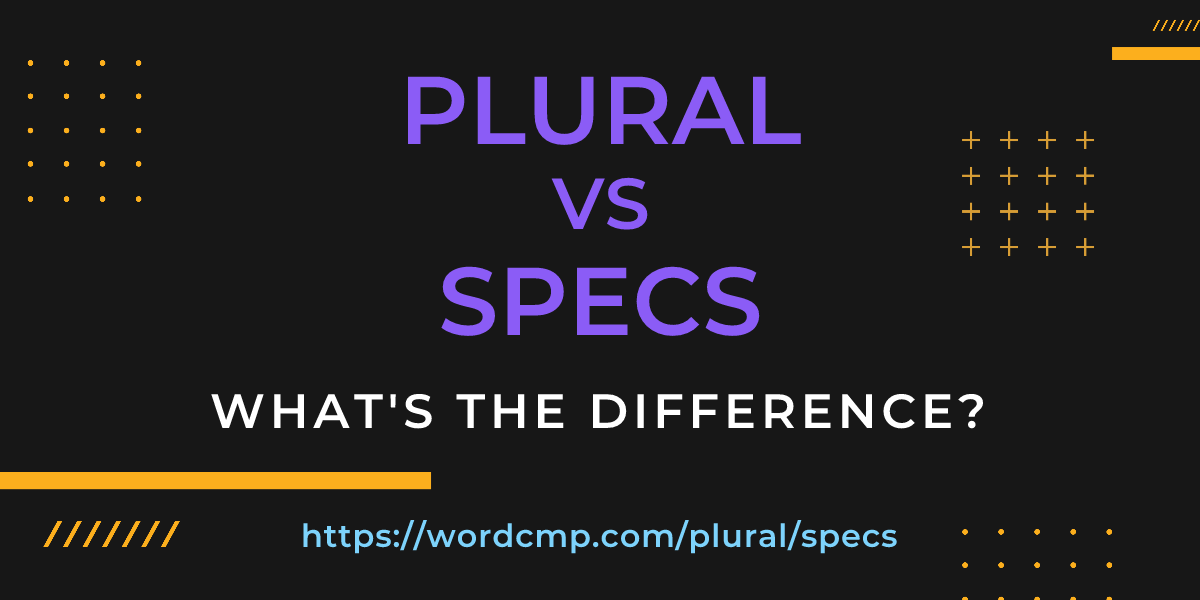 Difference between plural and specs