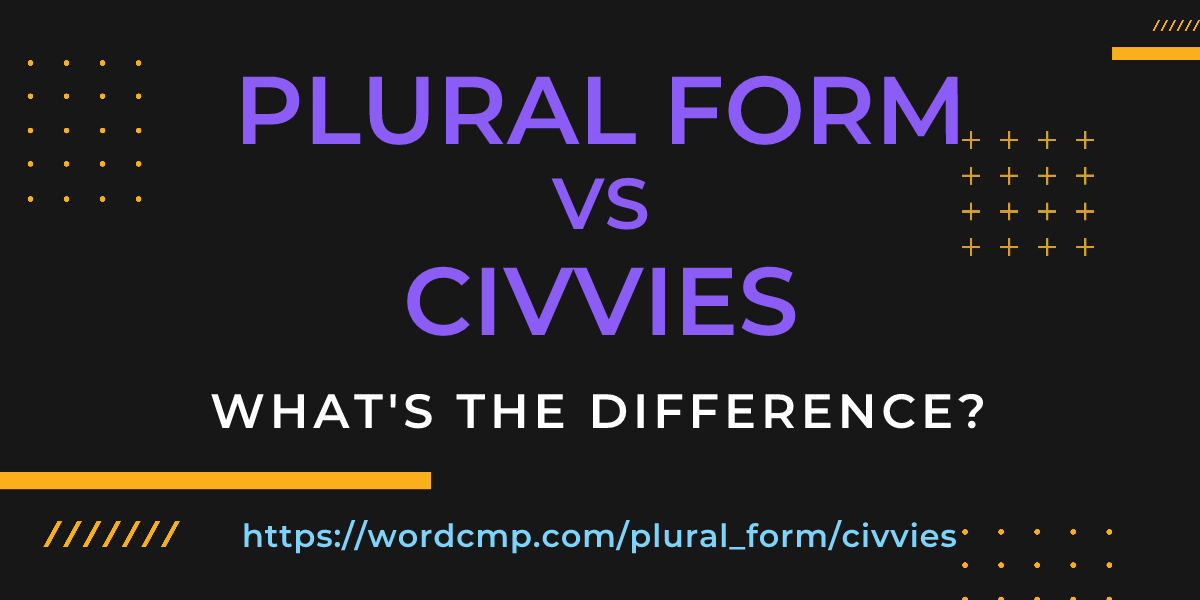 Difference between plural form and civvies