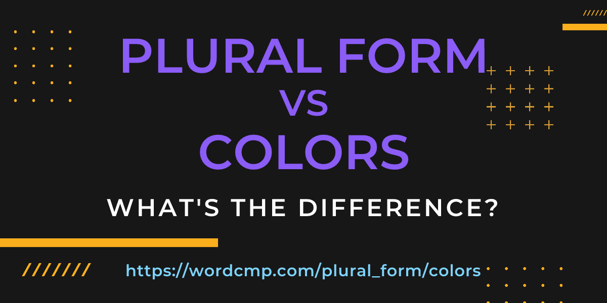 Difference between plural form and colors