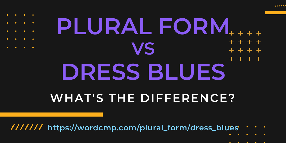 Difference between plural form and dress blues