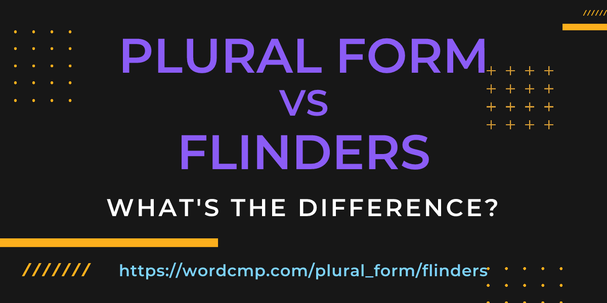 Difference between plural form and flinders