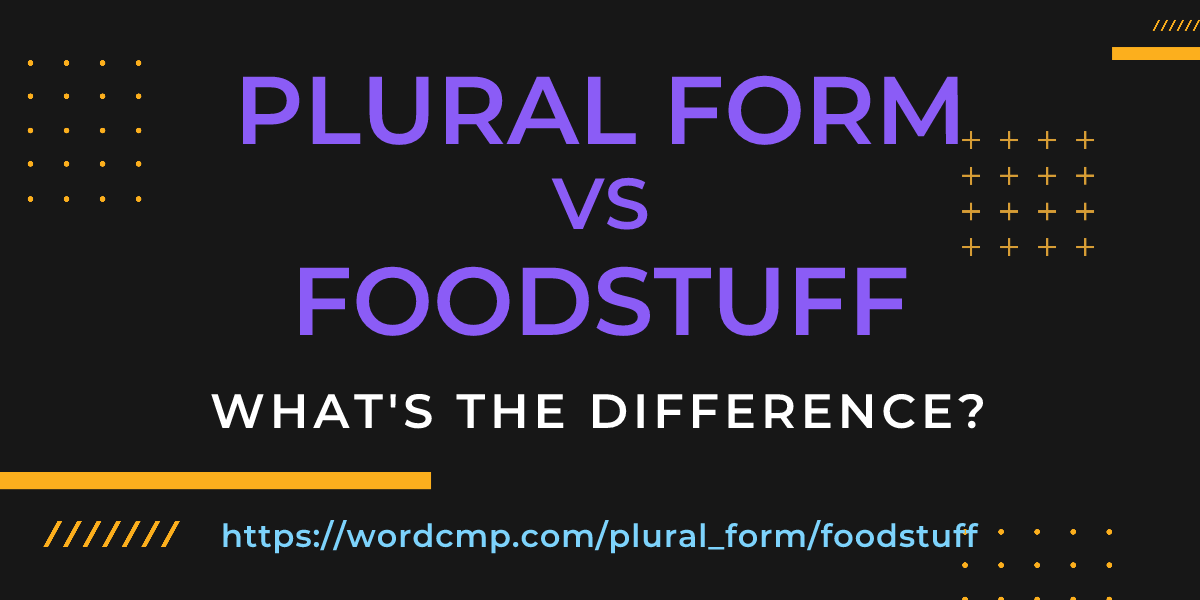 Difference between plural form and foodstuff