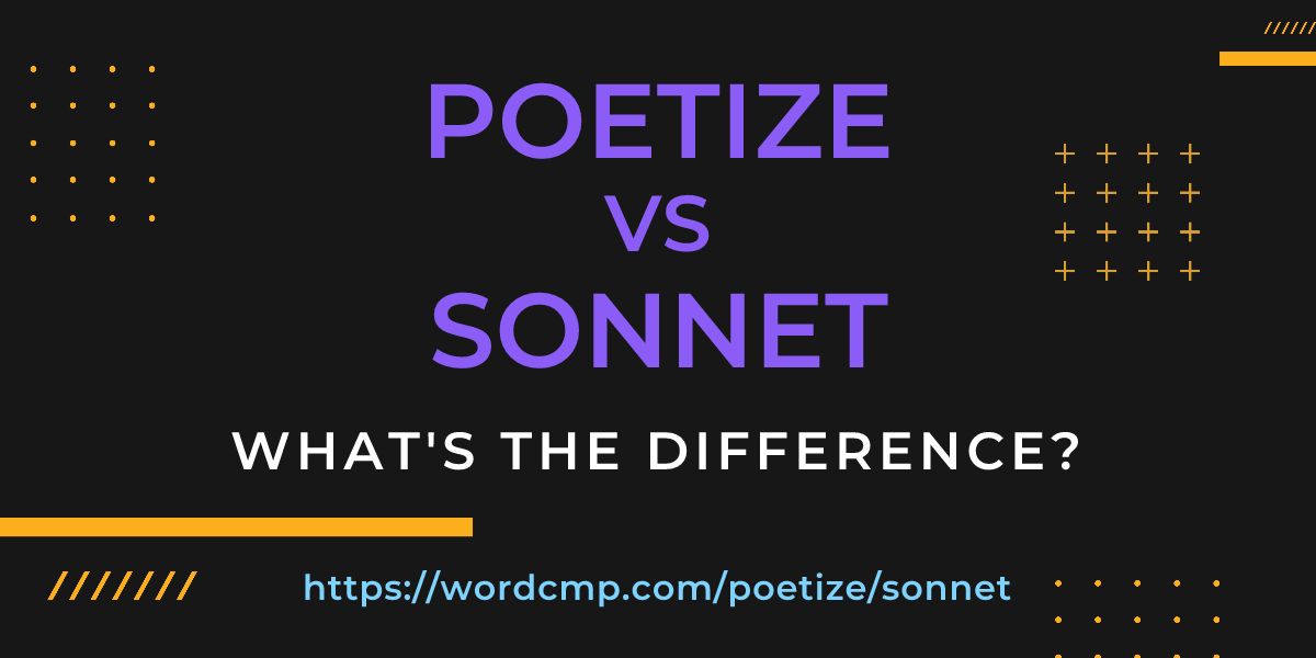 Difference between poetize and sonnet